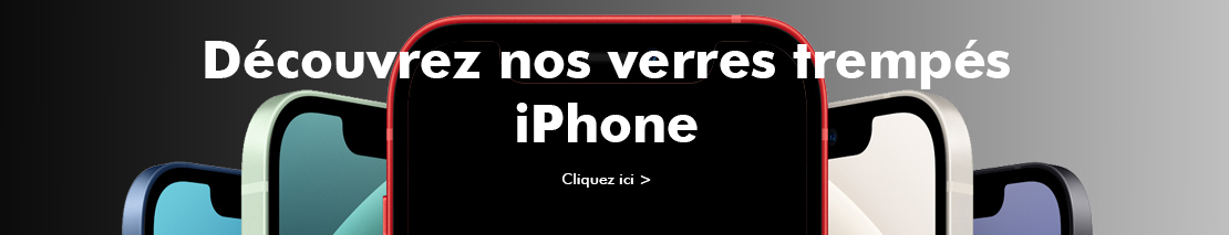Cliquez pour découvrir nos verres trempés pour iPhone